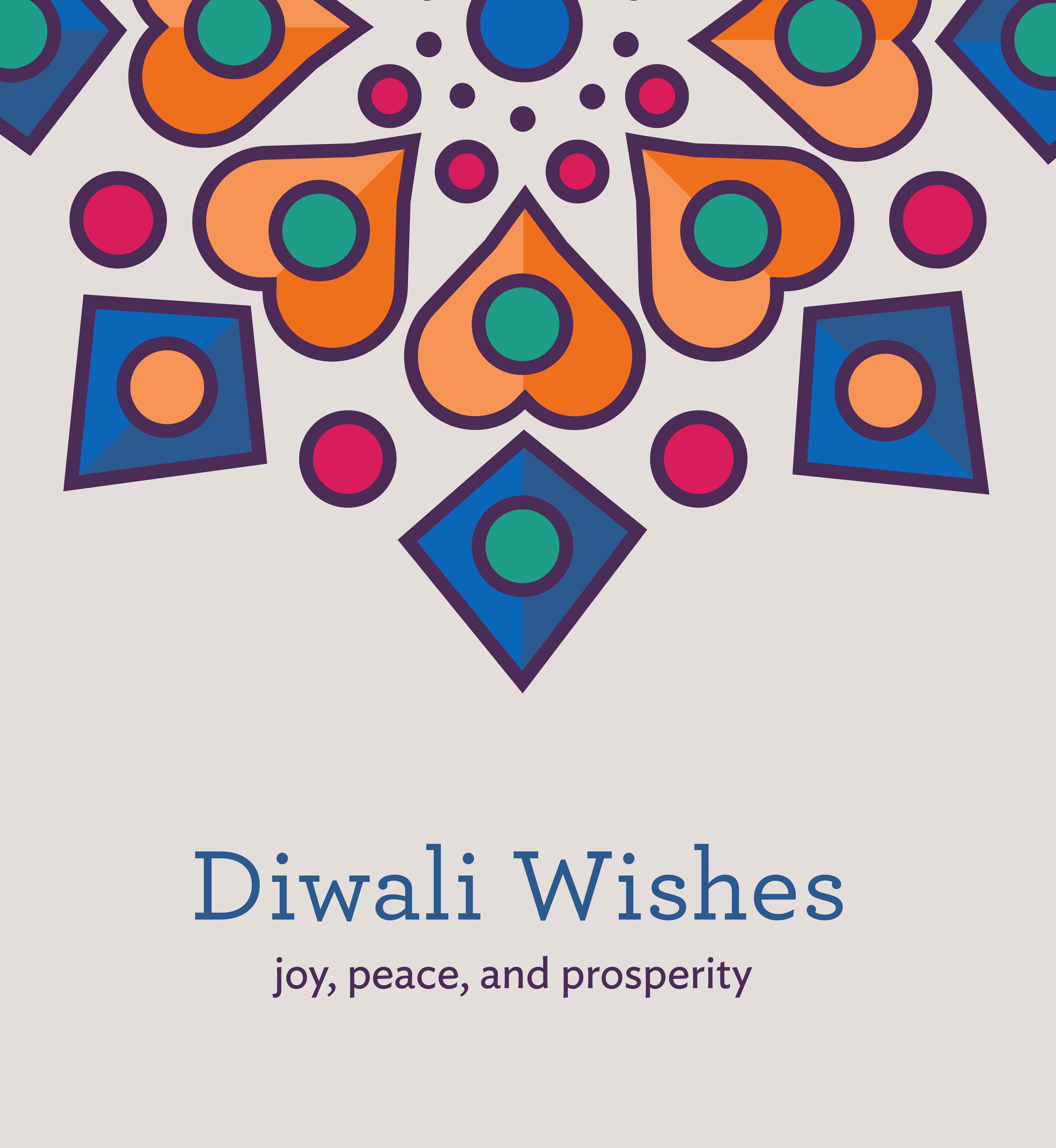 Rangoli pattern illustration. Text: Diwali wishes. Joy, peace and prosperity.