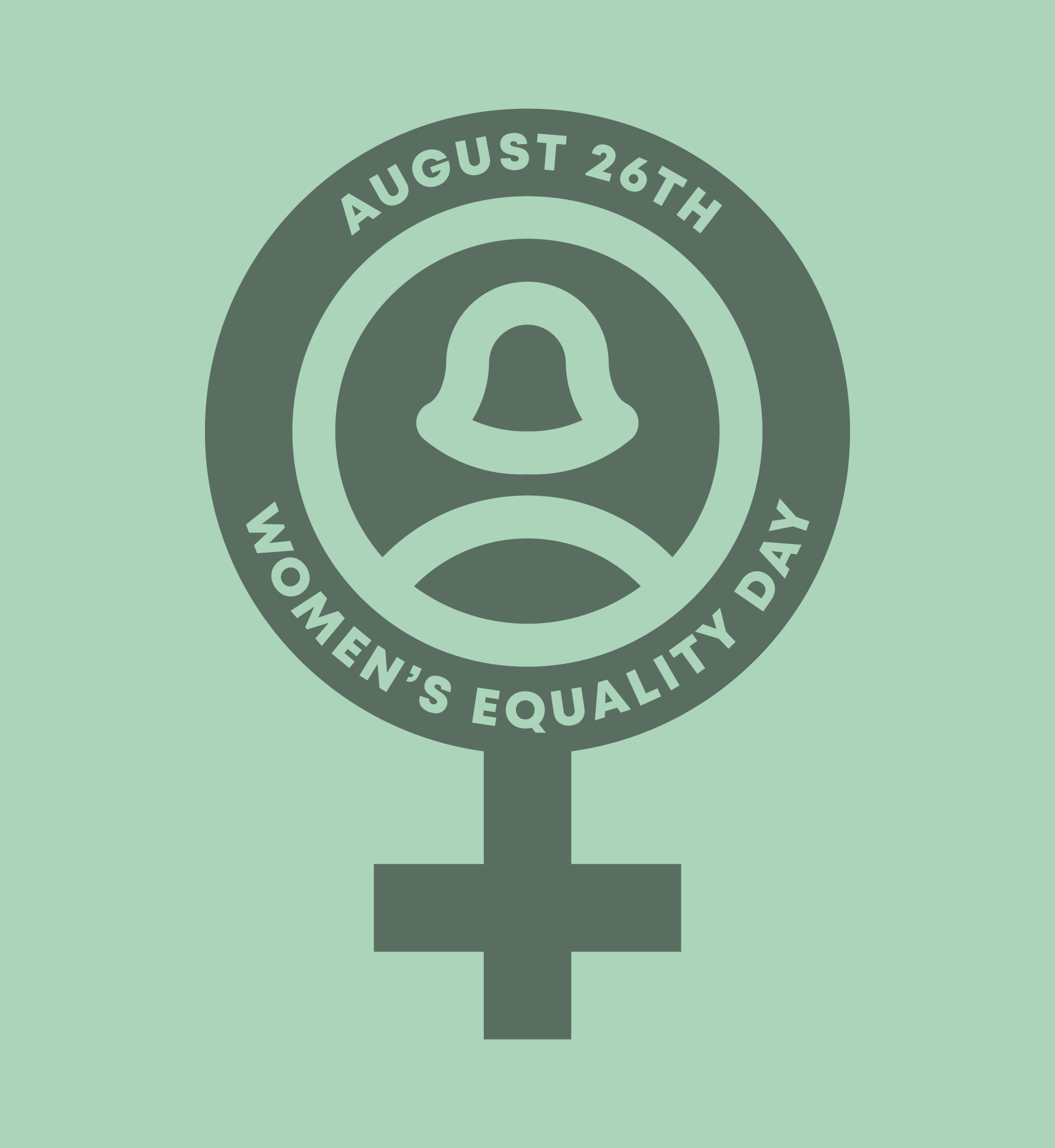 Illustrated female gender symbol with silhouette of back of woman's head in the center. Text: August 26th. Women's Equality Day.