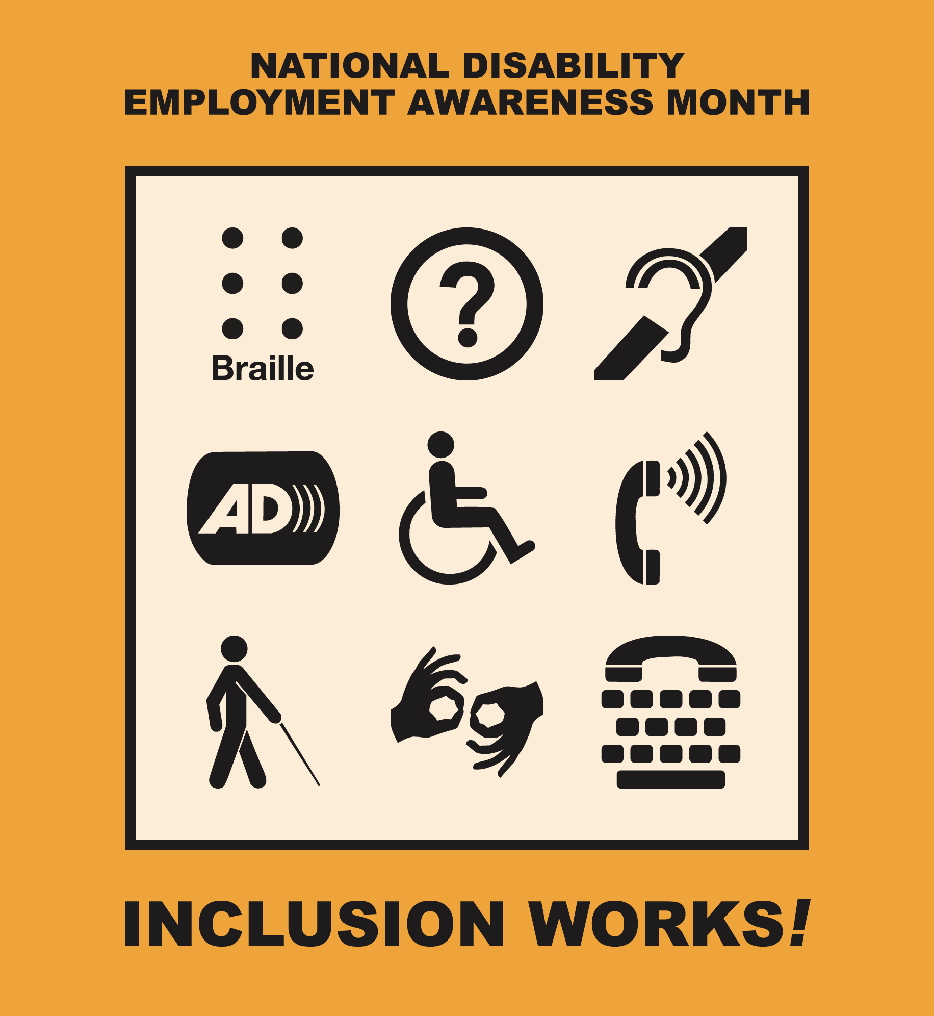 Disability access symbols. Text: National Disability Employment Awareness Month. Inclusion works.