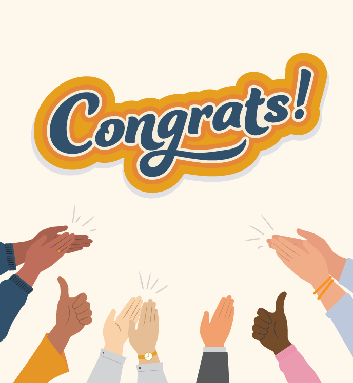 Illustration of hands clapping and thumbs up. Text: Congrats.