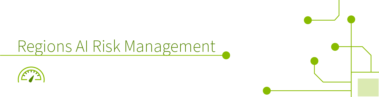 text that says Regions AI Risk Management, with an icon of pressure gauge. circuit board elements are in the corner of the graphic