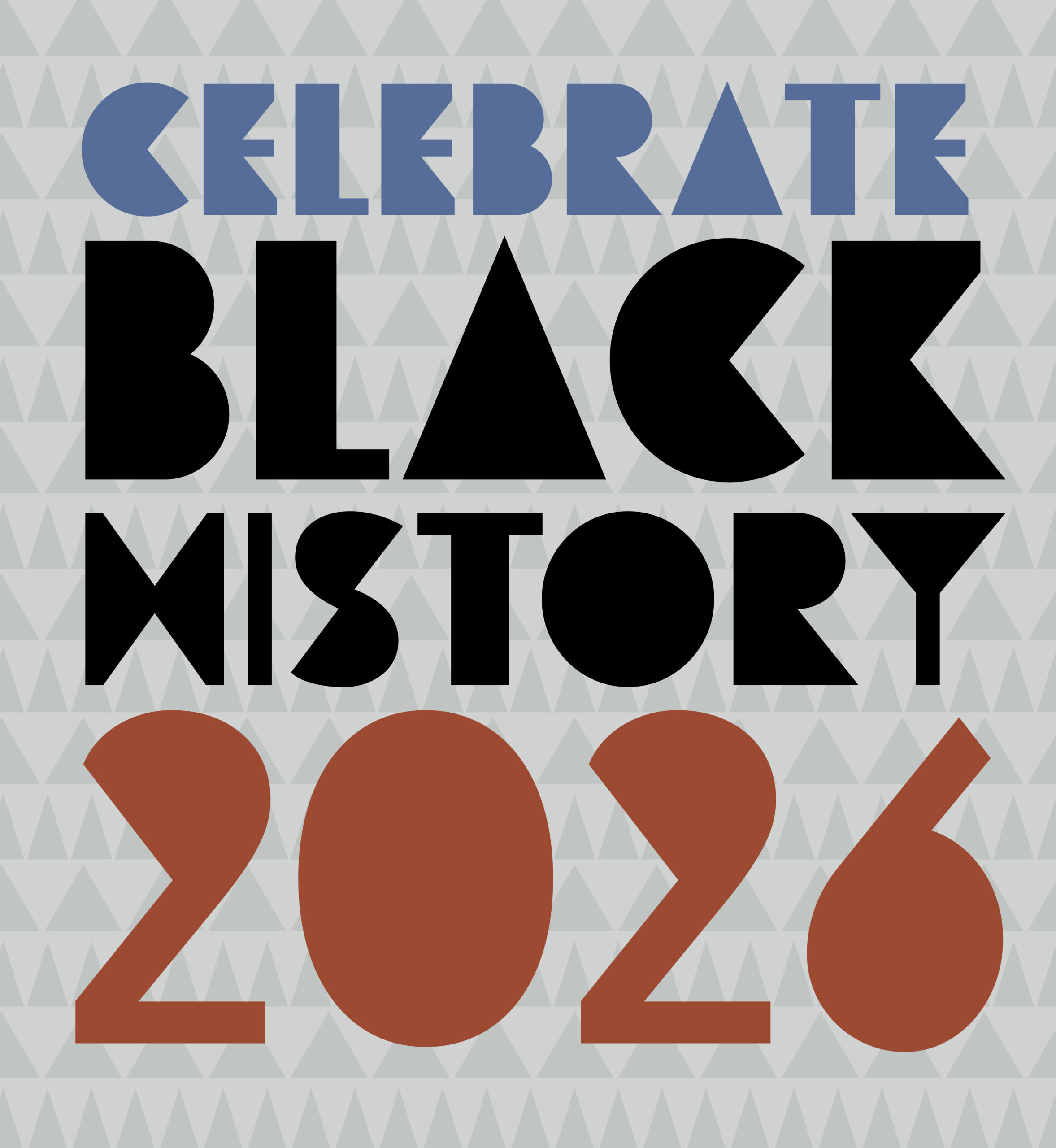 Celebrate Black History 2026 (written in bold, geometric type).