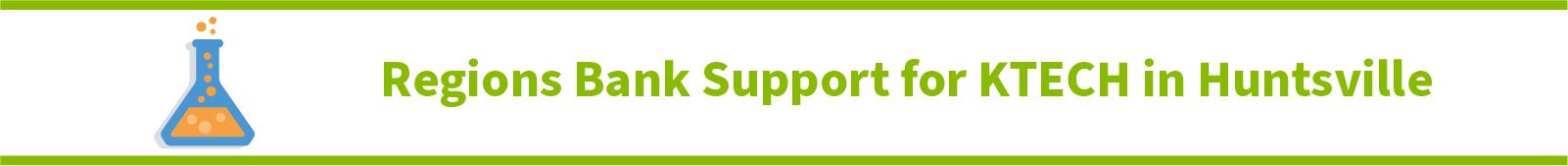 regions Bank Support for KTECH in Huntsville