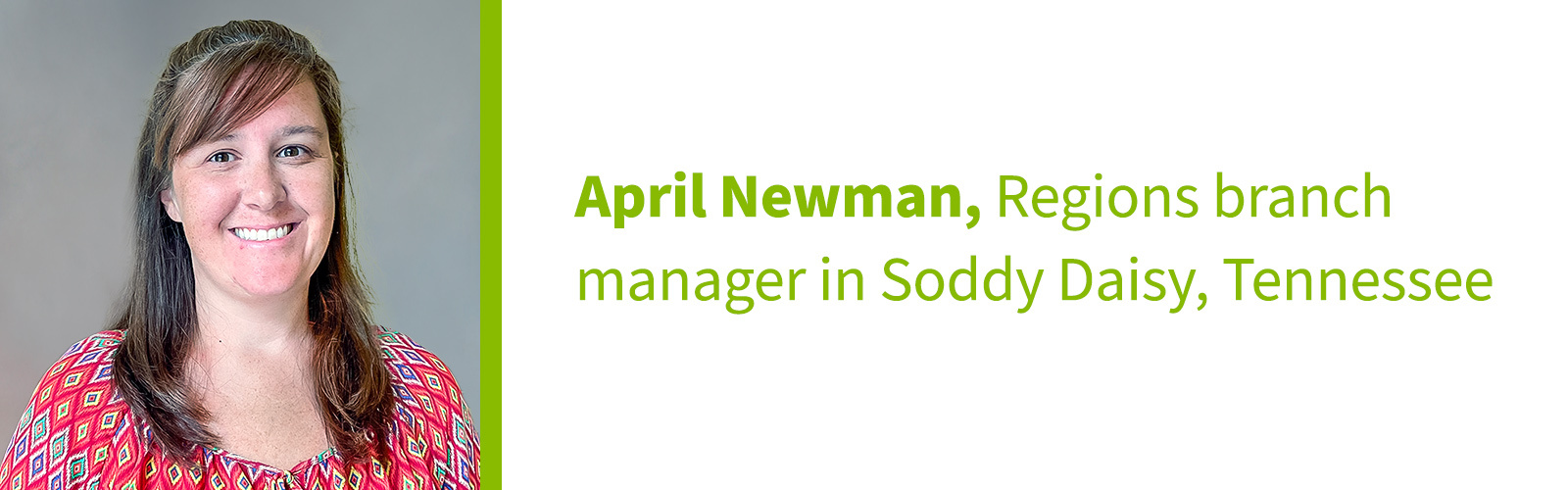 April Newman, Regions branch manager in Soddy Daisy, Tennessee