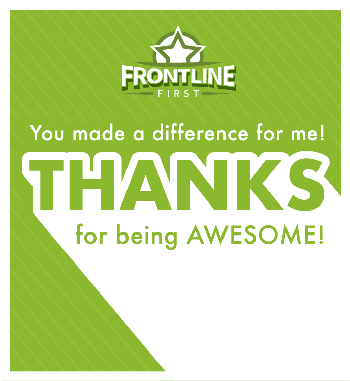 You made a difference for me. Thanks for being awesome.