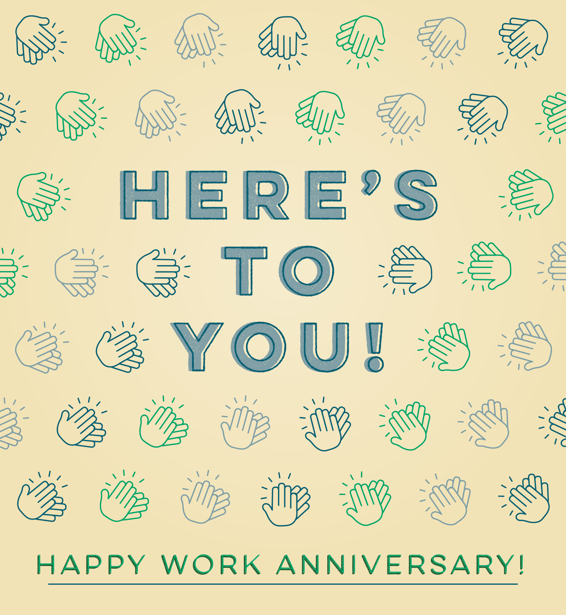 Illustration of hands clapping. Text: Here's to you. Happy work anniversary.