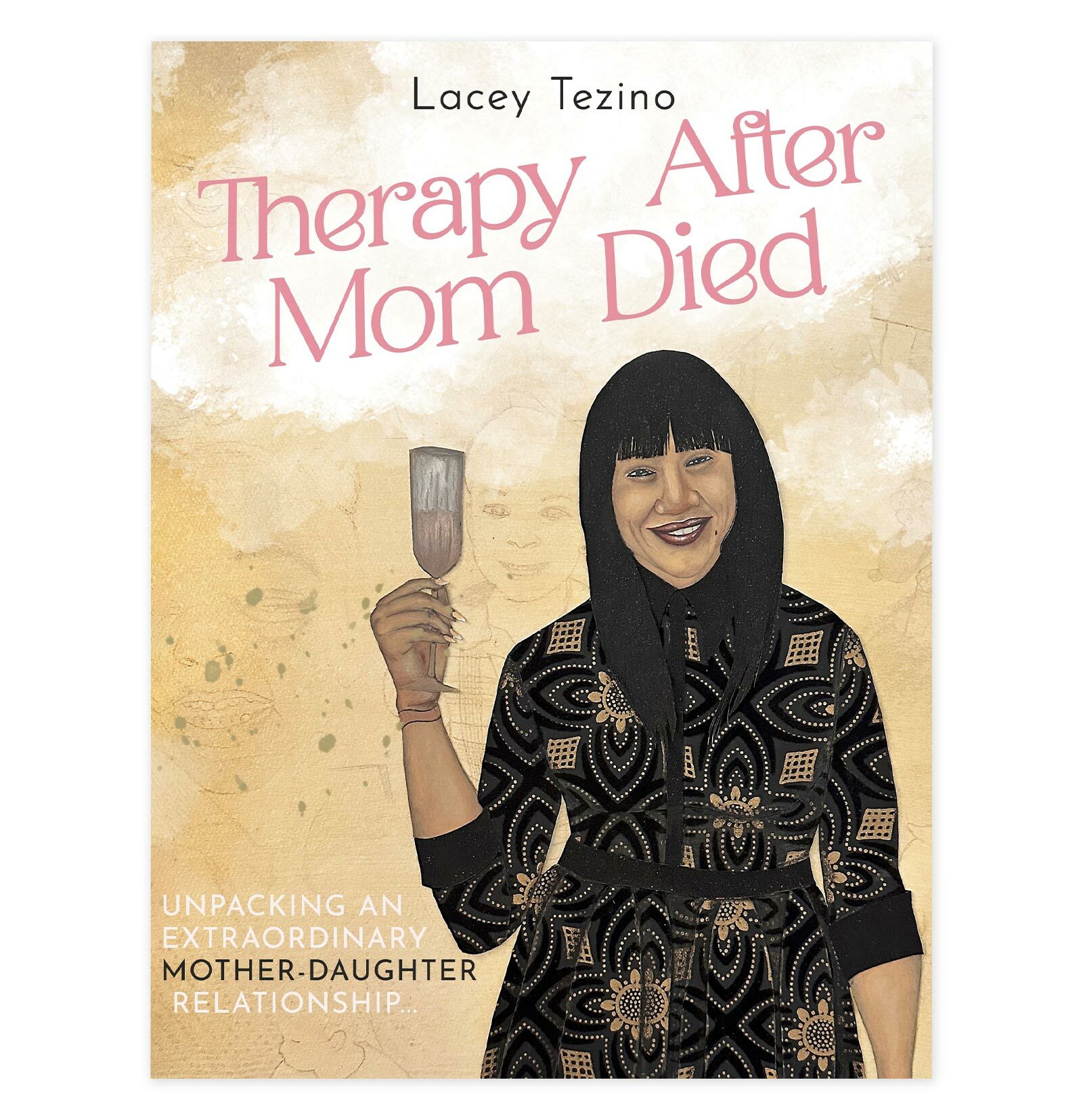 Cover for Therapy After Mom Died book by Lacey Tezino.