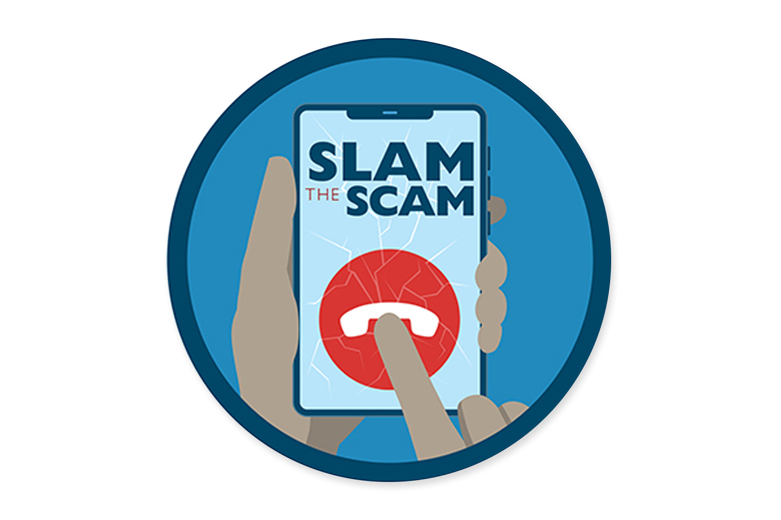Illustration of a person holding a phone. "Slam the Scam"...