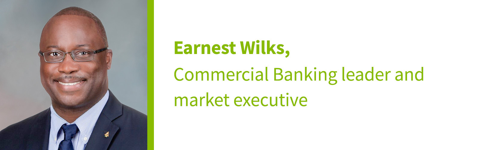 Earnest Wilks headshot and title