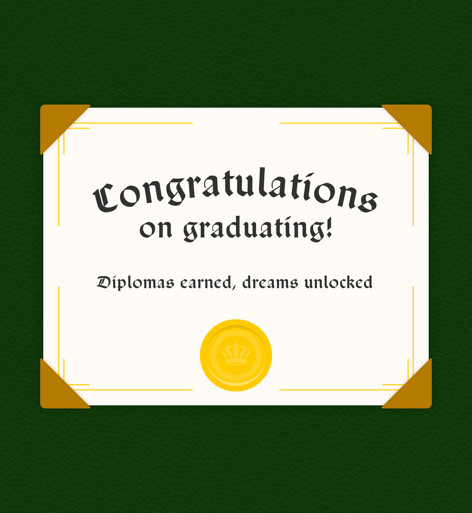 Diploma illustration that reads "Congratulations on graduating! Diplomas earned, dreams unlocked".