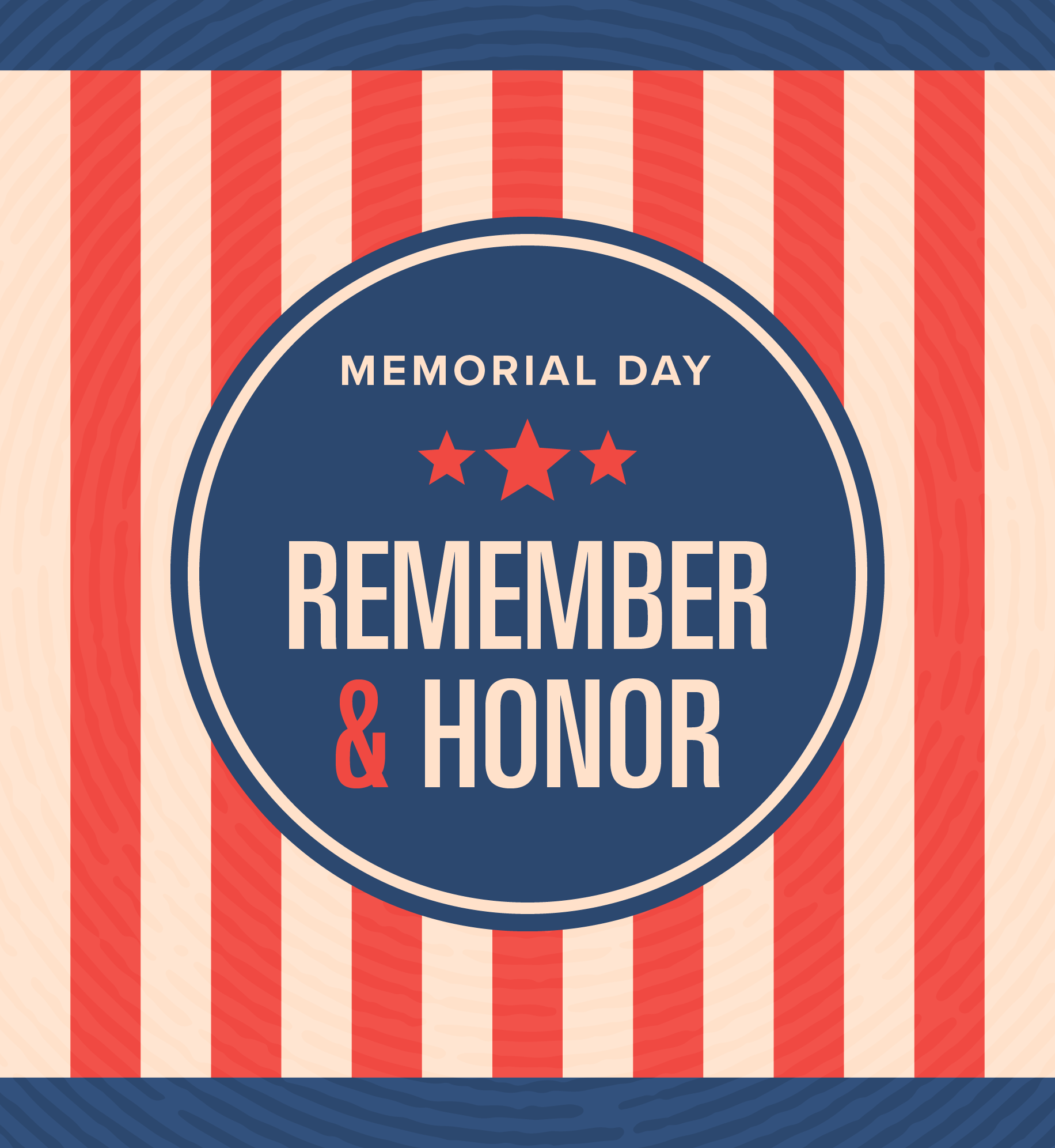 Striped background with circular overlay with text that reads "Memorial Day. Remember & honor".