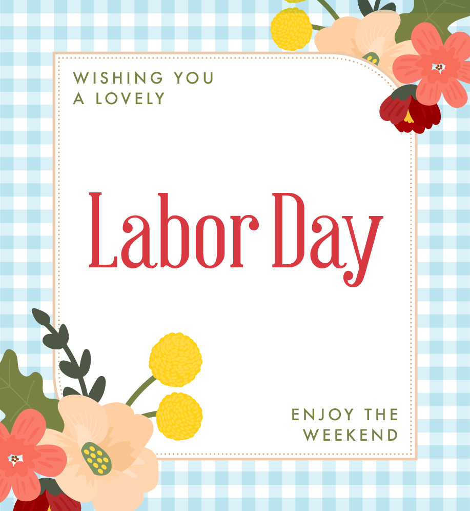 Floral illustrations with picnic blanket pattern in the background. Text: Wishing you a lovely Labor Day. Enjoy the weekend.