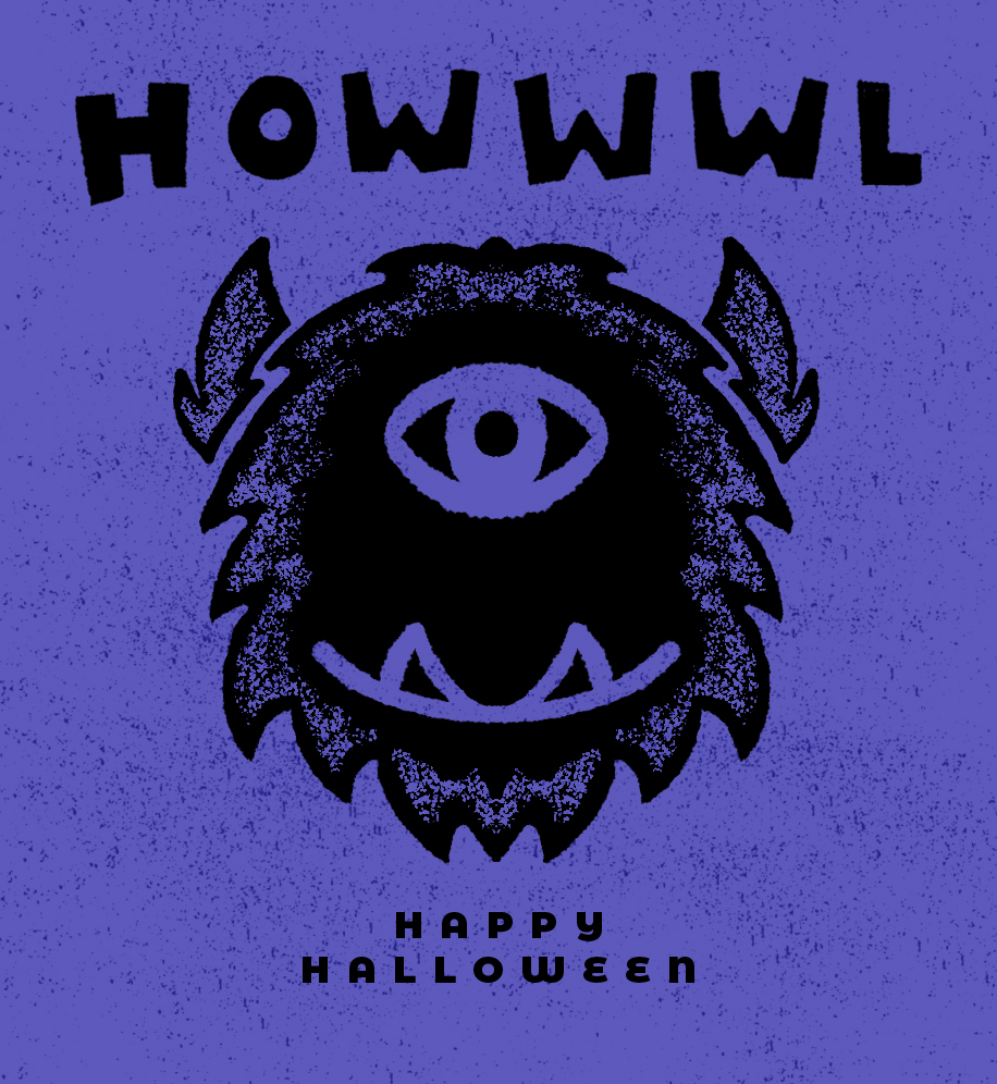 Werewolf illustration. Text: Howwwl. Happy Halloween.