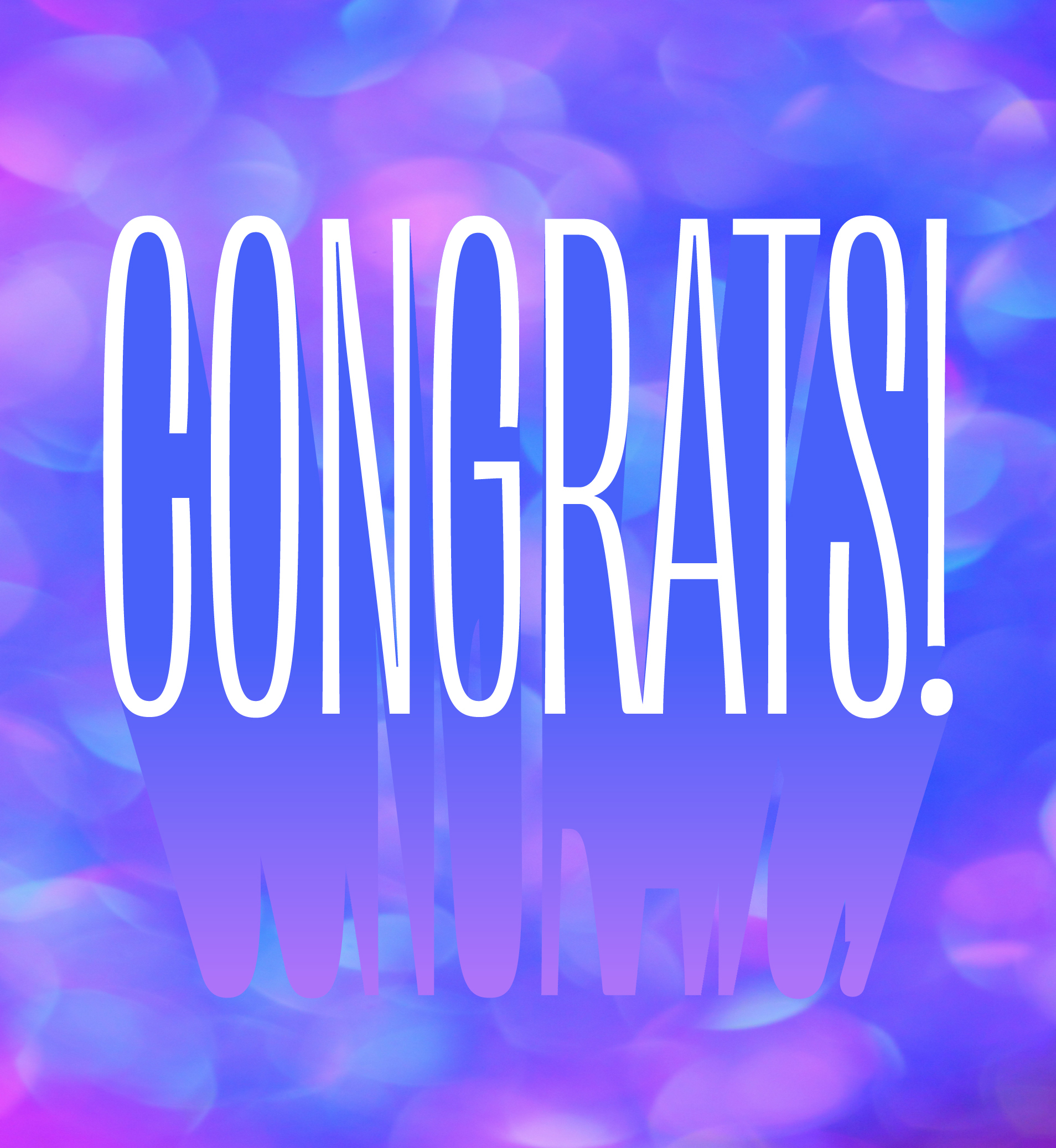 Bright circles of color that blur together with text overlay that reads "Congrats!"