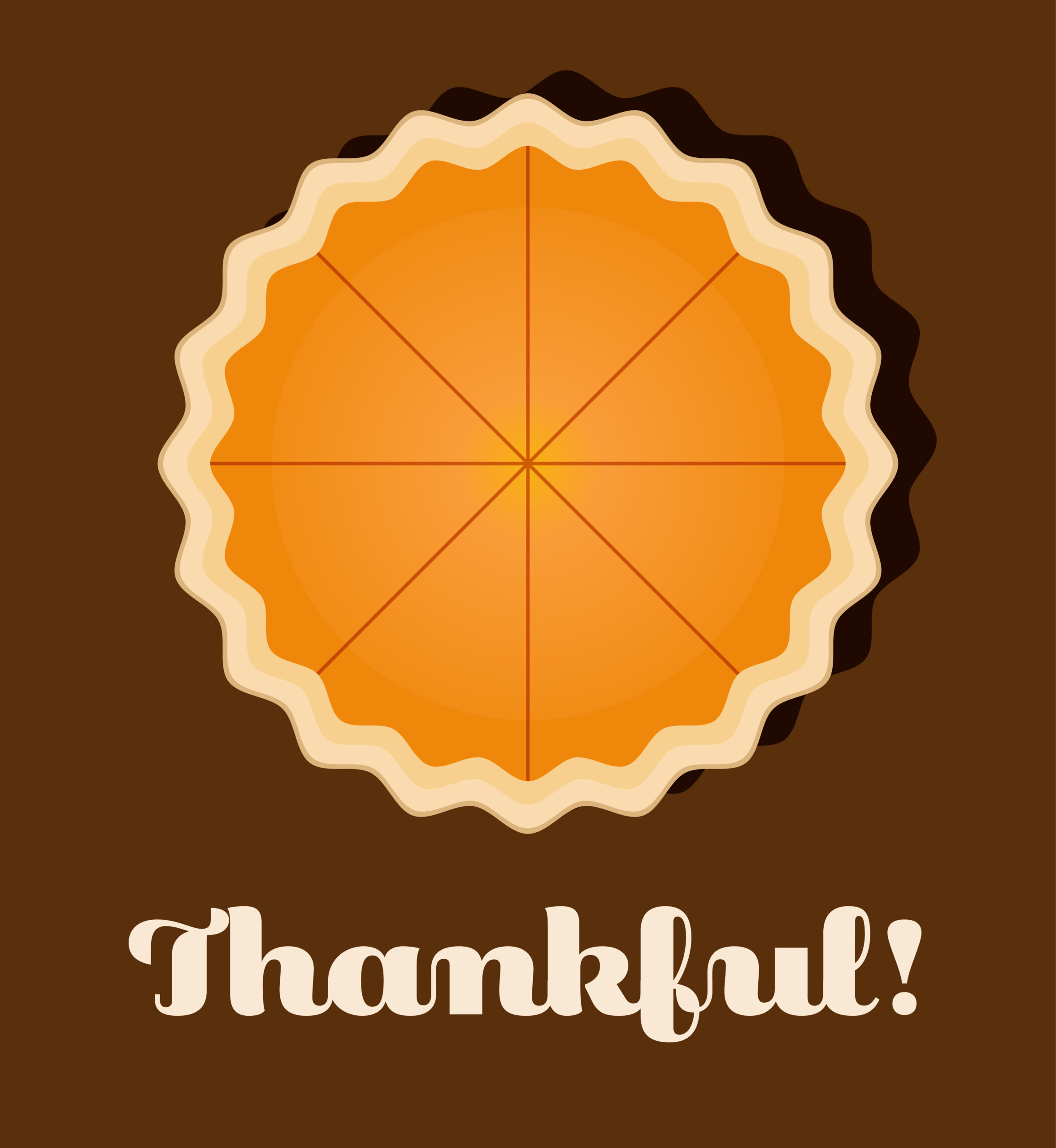 Pie illustration. Text: Thankful!