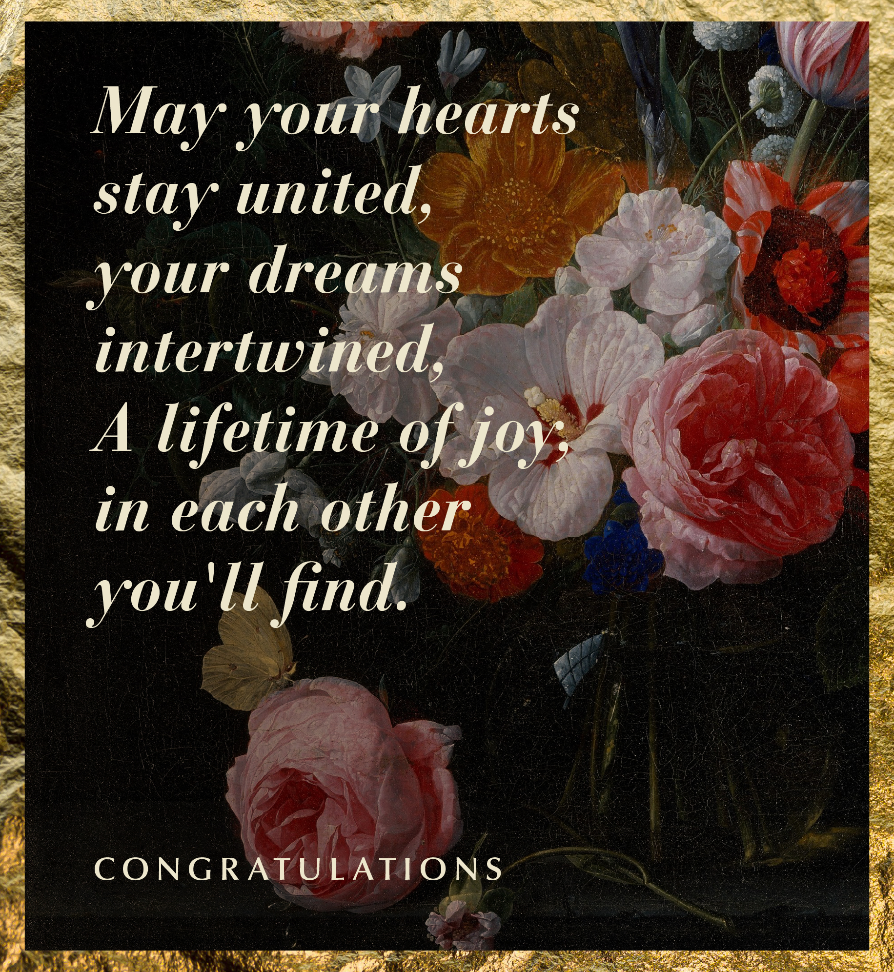 Bouquet of flowers with text overlay that reads "May your hearts stay united, your dreams intertwined, A lifetime of joy; in each other you'll find. Congratulations."
