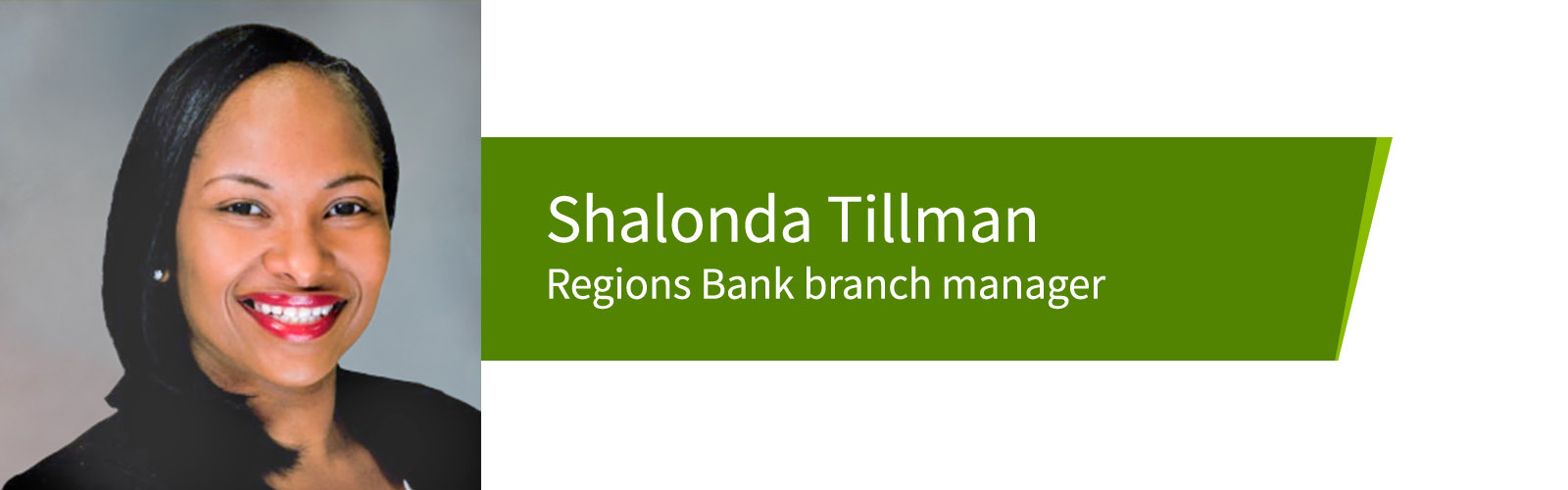 Headshot photo of Shalonda Tillman, Regions Bank branch manager.