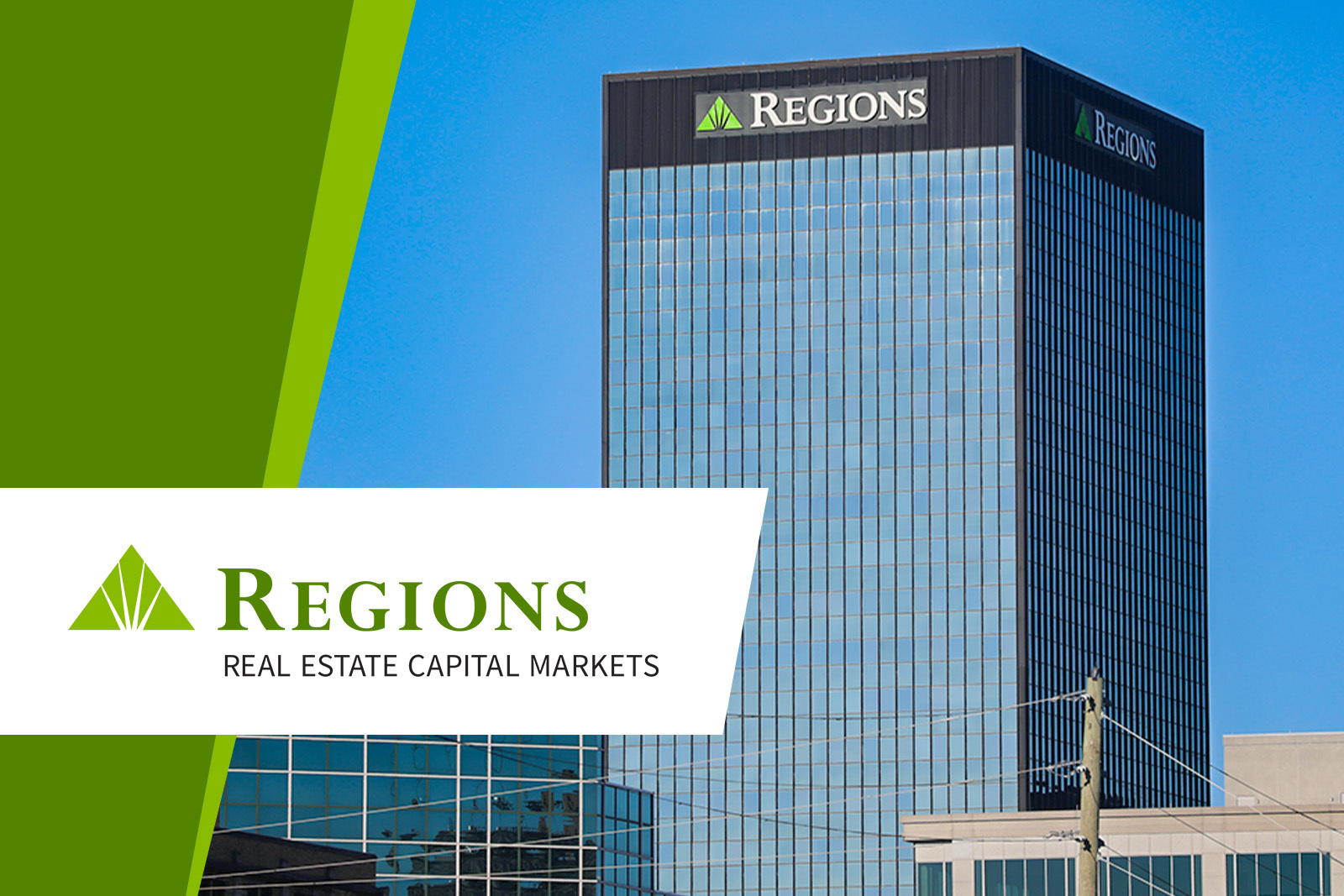 Regions Center with the Regions Real Estate Capital Markets logo...