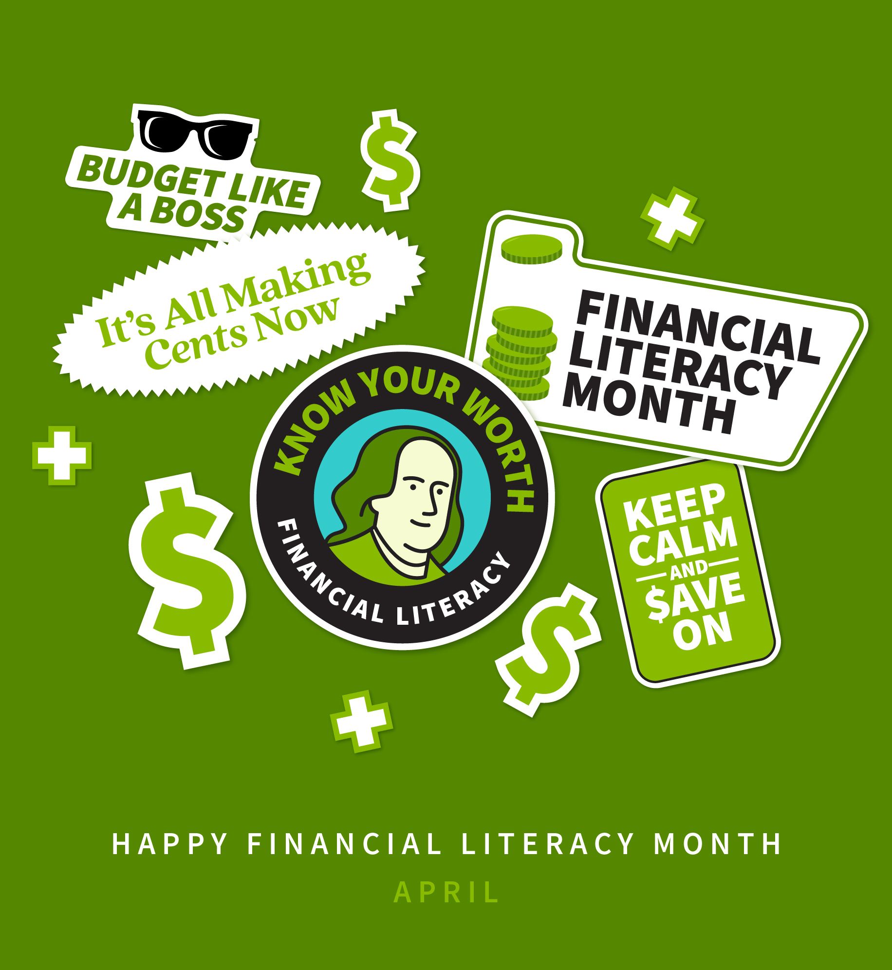 Financial literacy stickers that read "Budget like a boss. It's all making cents now. Know your worth. Keep calm and save on." Additional text: Happy Financial Literacy Month. April.