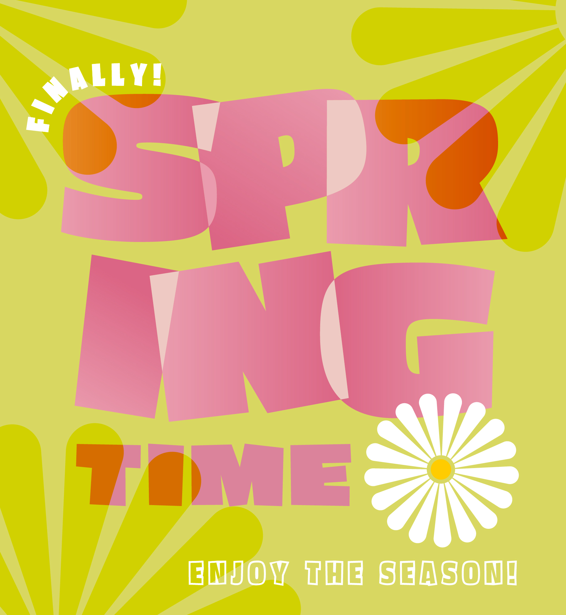 Springtime (written in bold, colorful text). Additional text: Finally. Enjoy the season.