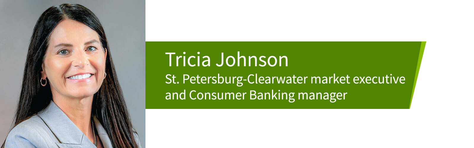 Tricia Johnson, St. Petersburg-Clearwater market executiveand Consumer Banking manager.