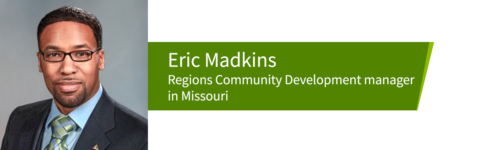 Headshot of Eric Madkins, Regions Community Development manager in Missouri.