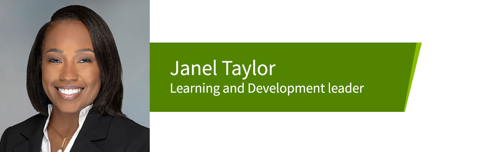 Janel Taylor, Learning and Development leader.