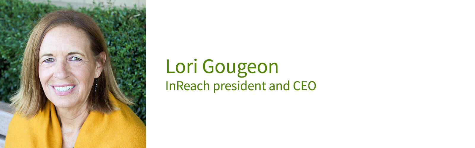 Lori Gougeon, InReach president and CEO.
