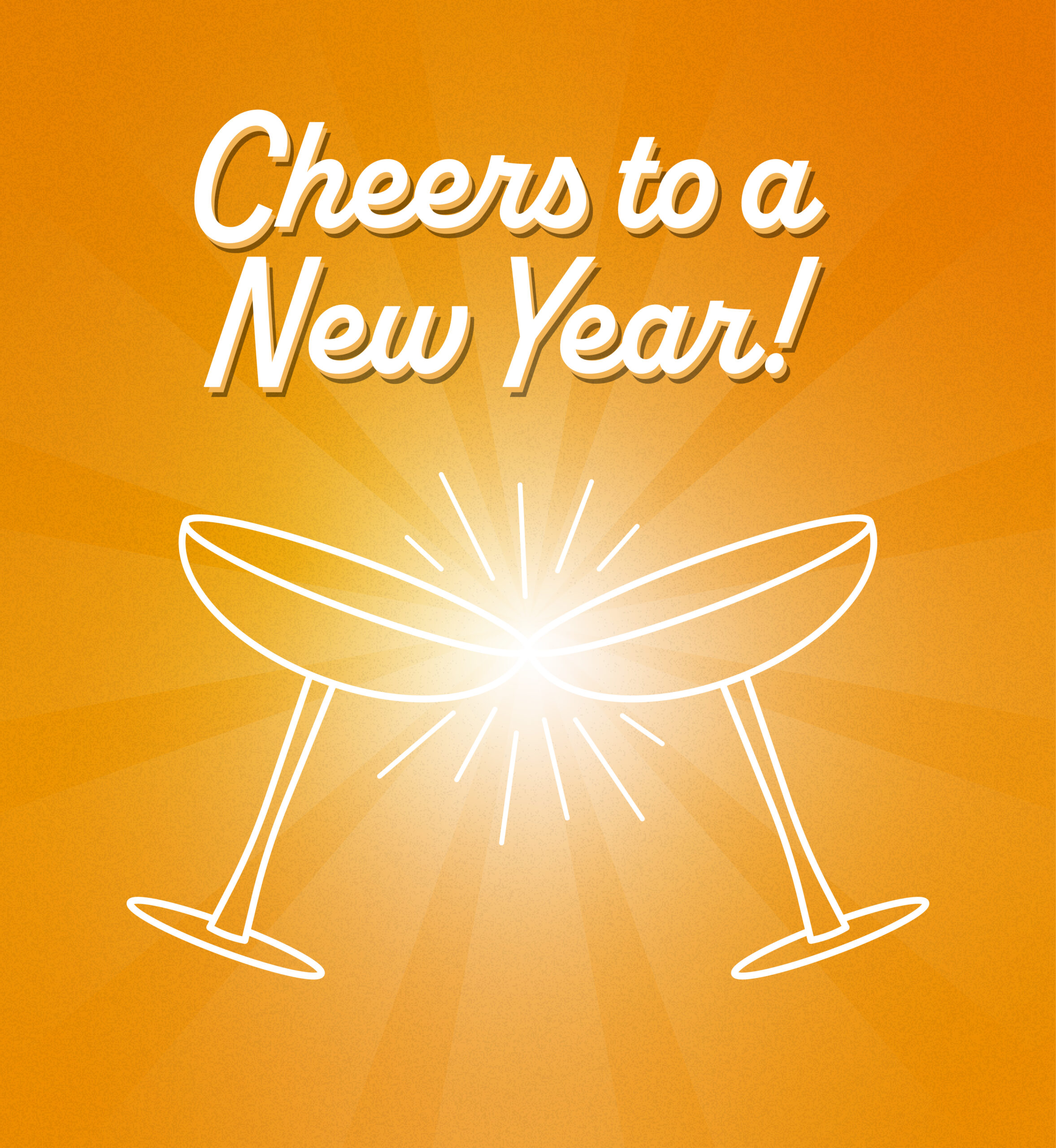 Cocktail glasses clinking illustration. Text: Cheers to a new year.