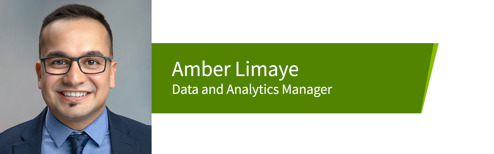 Amber Limaye – Data and Analytics Manager