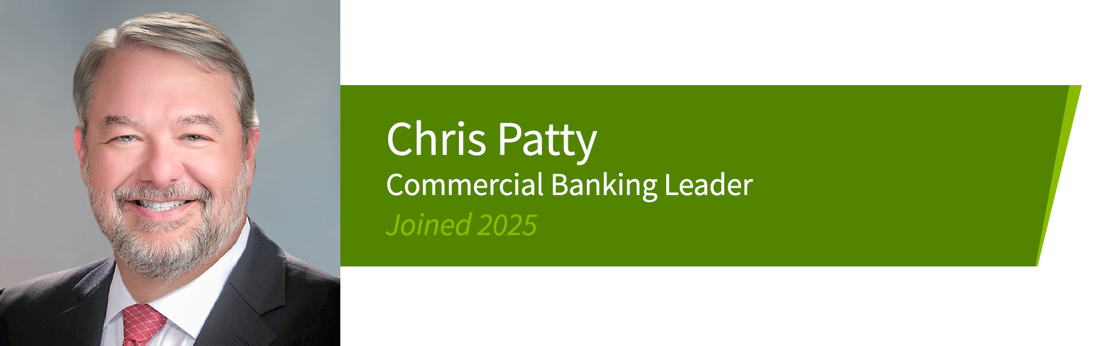 Chris Patty, Commercial Banking Leader, Joined 2025