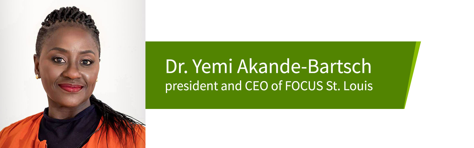 Dr. Yemi Akande-Bartsch, president and CEO of FOCUS St. Louis.