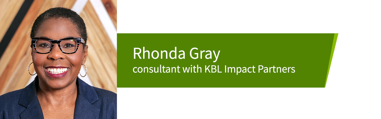 Rhonda Gray, consultant with KBL Impact Partners.