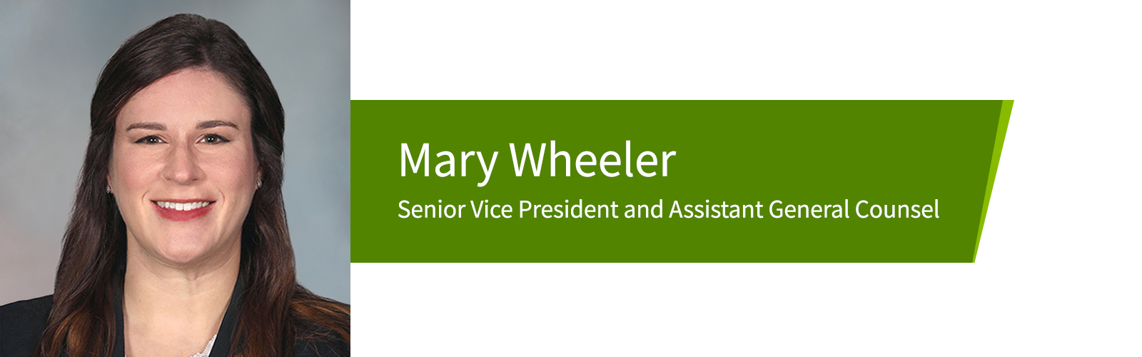 Mary Wheeler, Senior Vice President and Assistant General Counsel for Regions Bank.