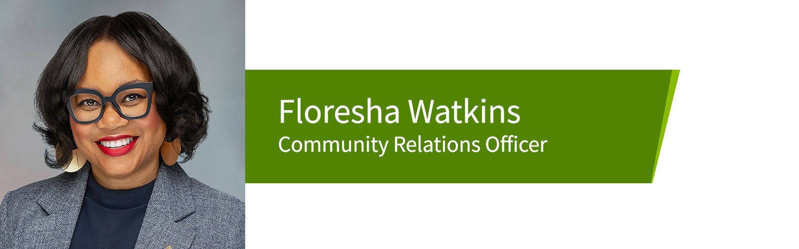Floresha Watkins, Community Relations officer.