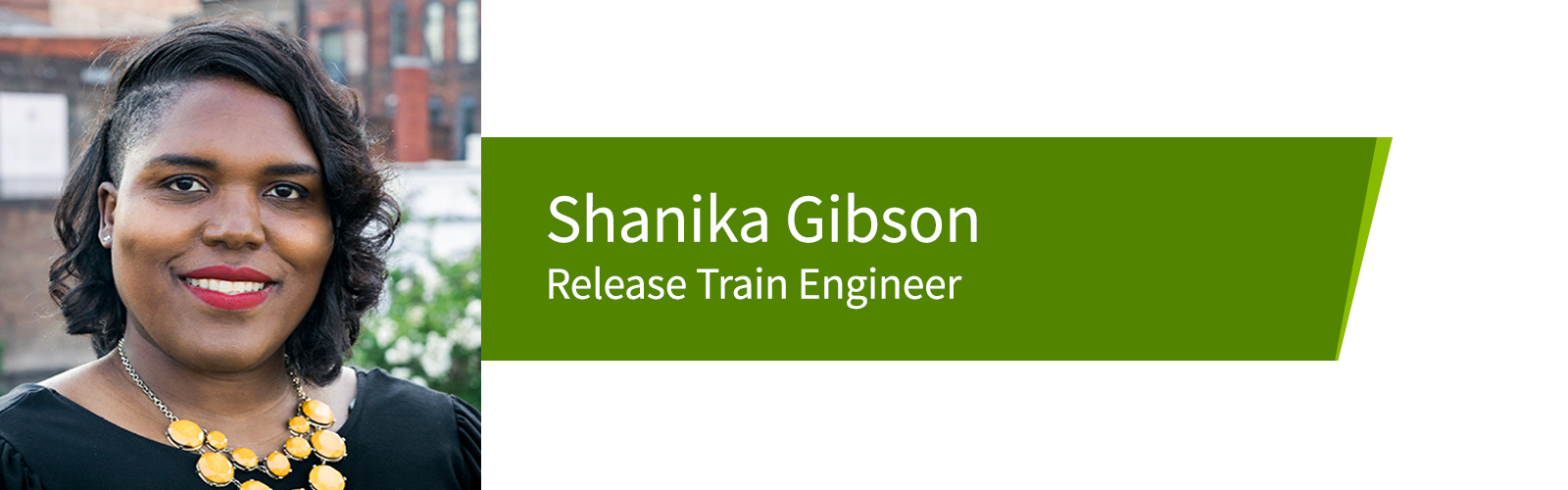 Shanika Gibson, Release Train Engineer.
