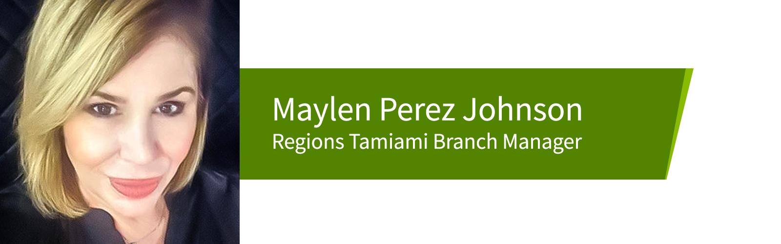 Maylen Perez Johnson, Tamiami Branch Manager.