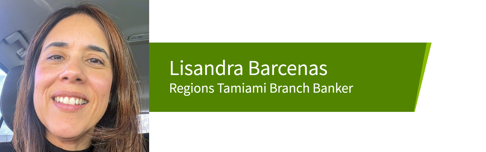 Lisandra Barcenas, Regions Tamiami Branch Banker.