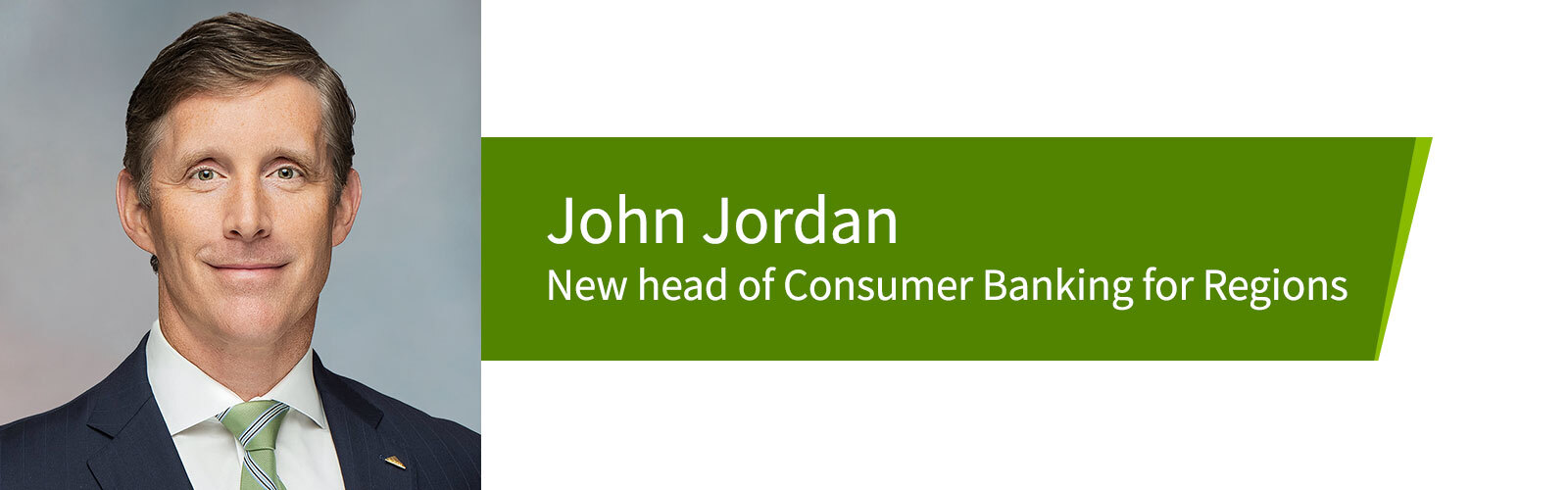 John Jordan, New head of Consumer Banking for Regions.