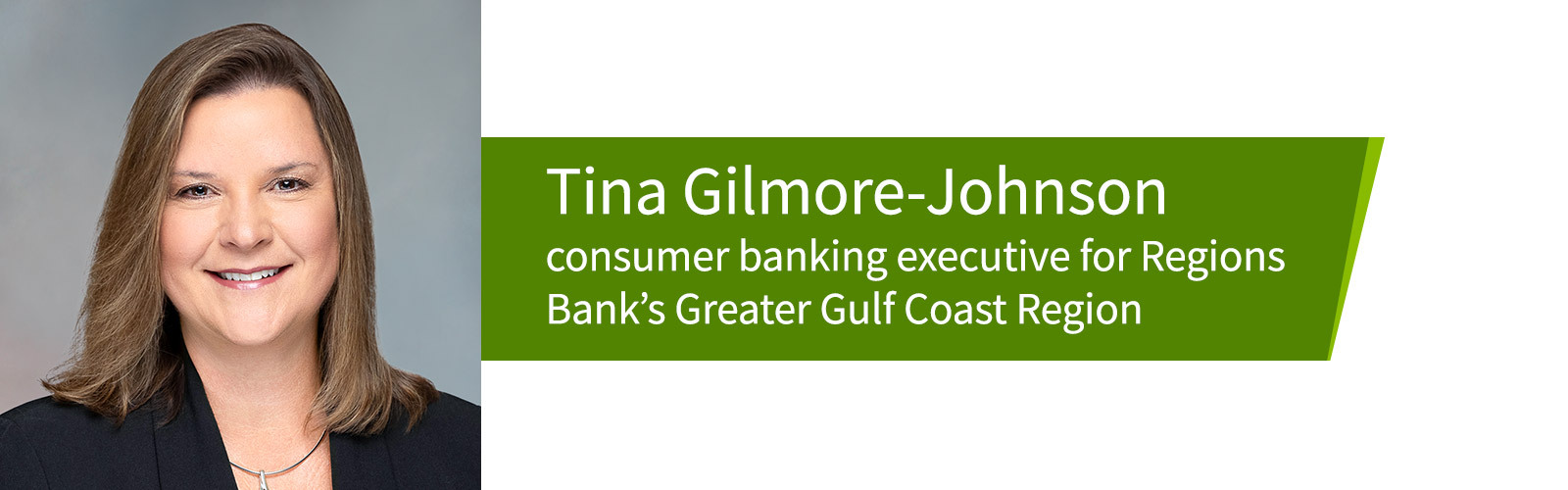 Tina Gilmore-Johnson, consumer banking executive for Regions Bank’s Greater Gulf Coast Region.