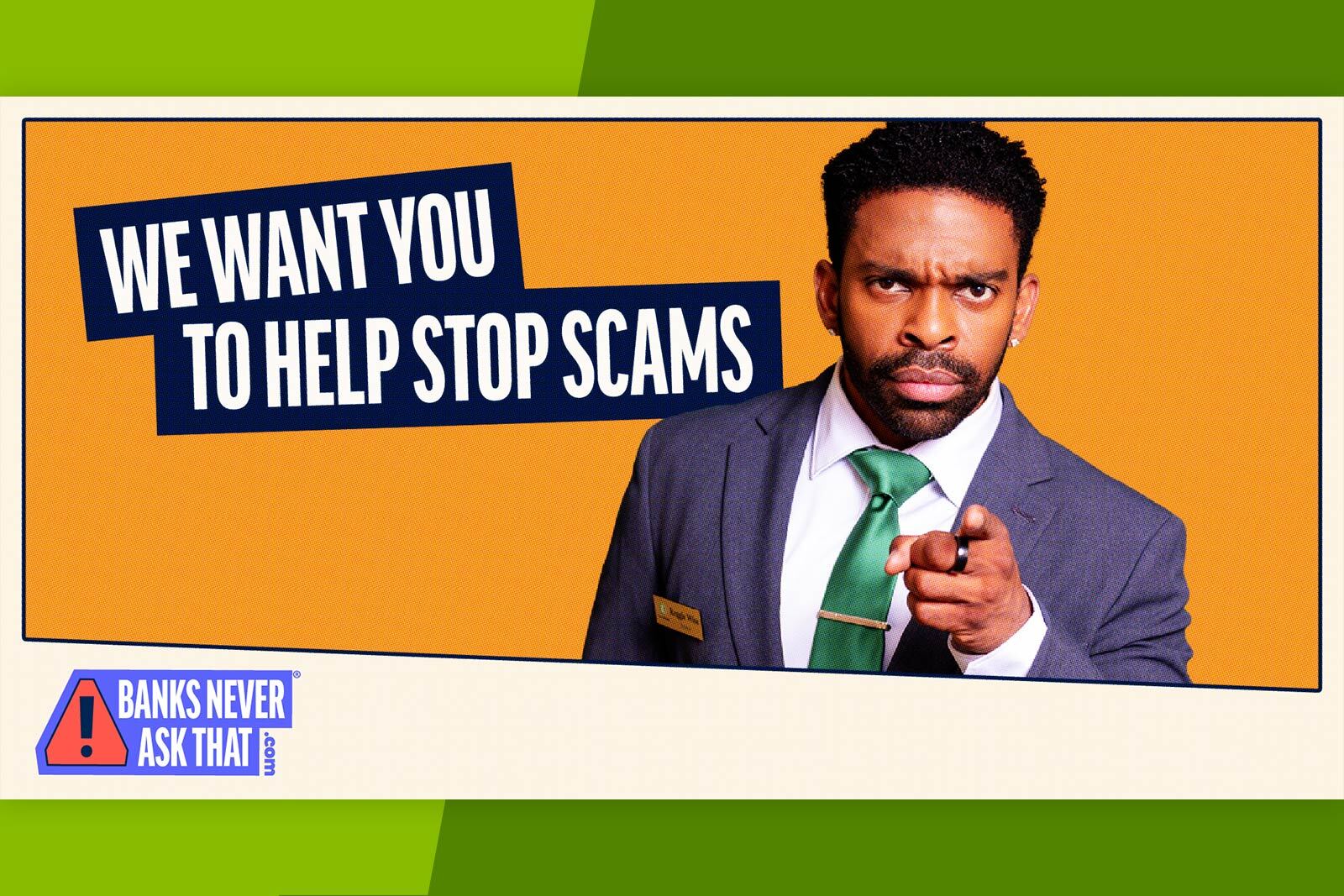 We Want You To Help Stop Scams graphic.