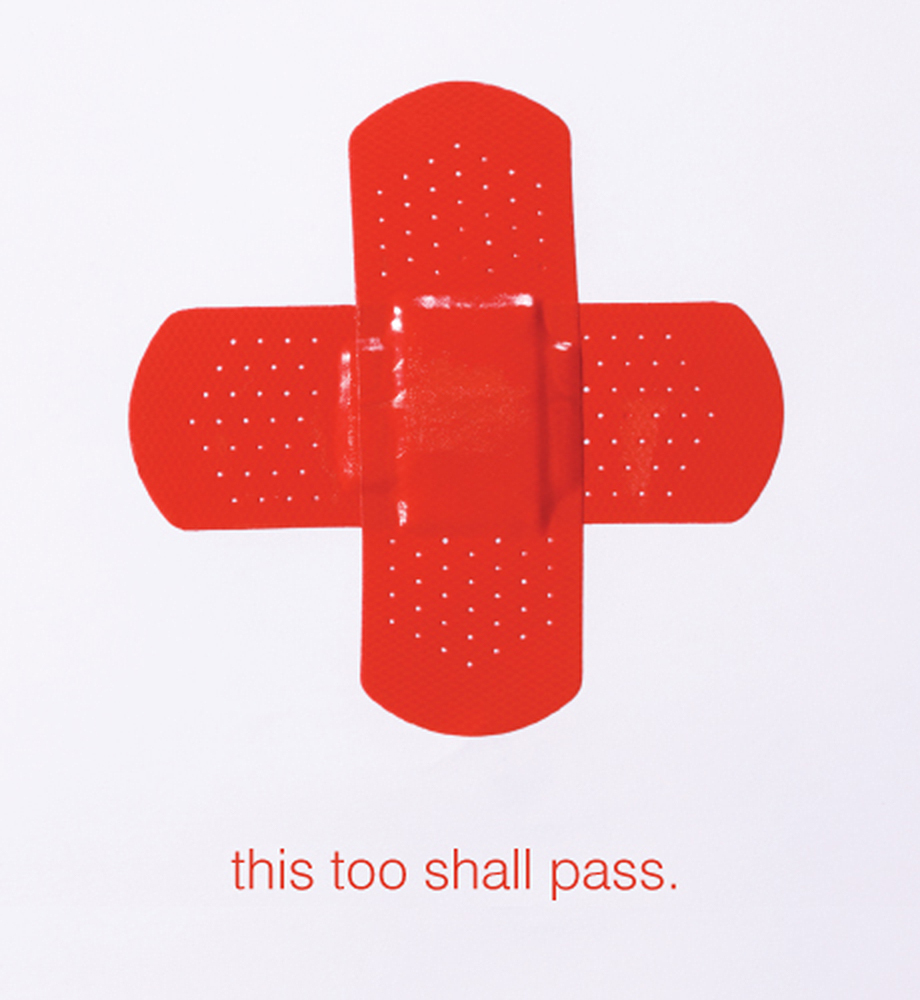 Bandaid. Text: This too shall pass.