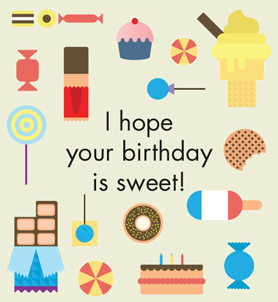 Sweet treats illustrations. Text: I hope your birthday is sweet.