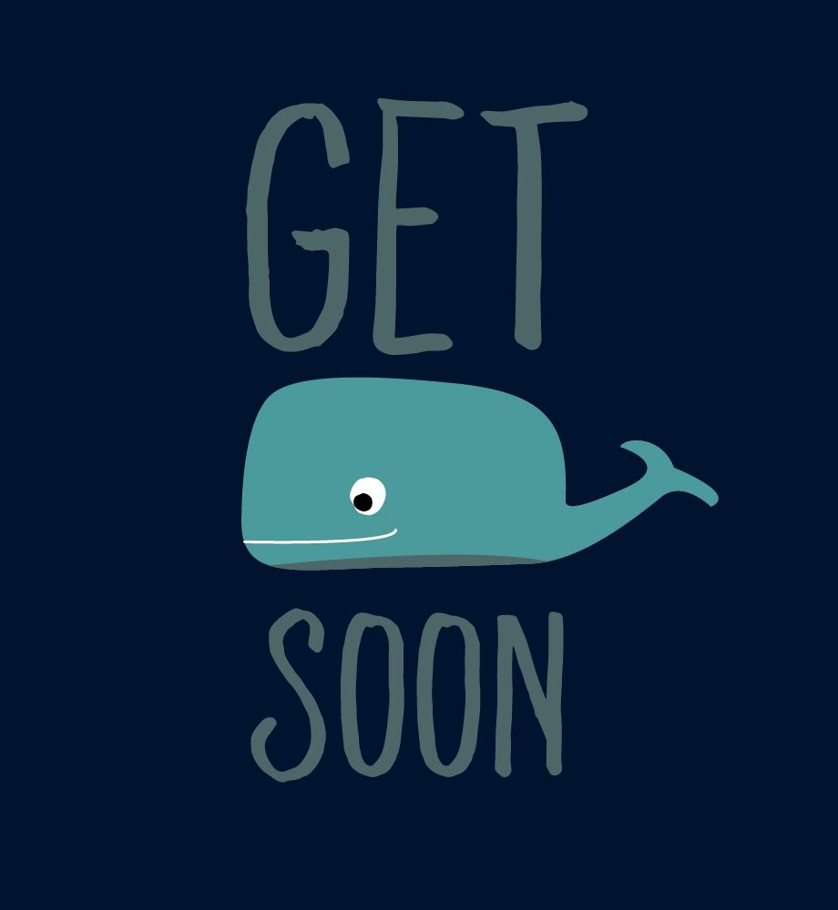 Get well soon (a whale illustration replaces the word "well").