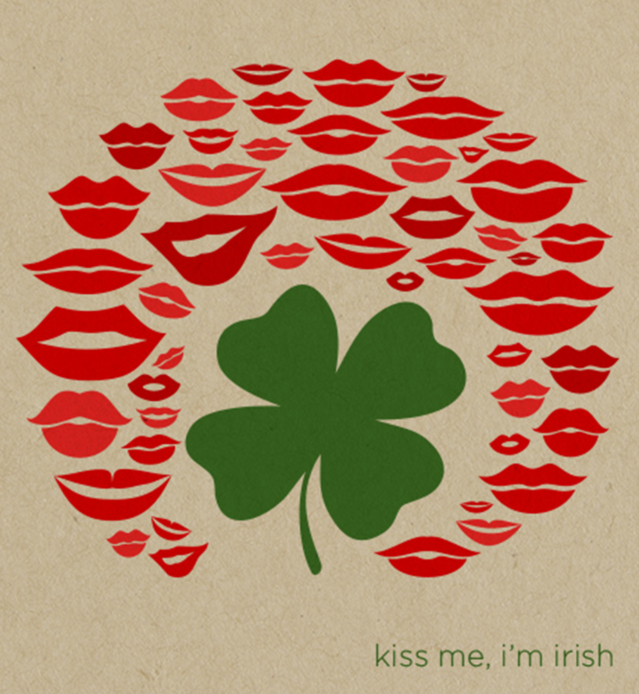 Illustration of four leaf clover with lips surrounding it. Text: Kiss me, I'm Irish.